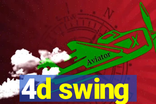 4d swing