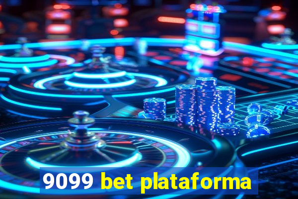 9099 bet plataforma