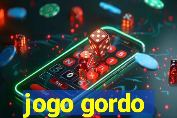 jogo gordo