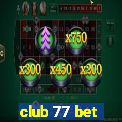 club 77 bet