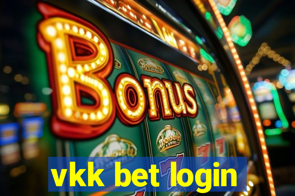 vkk bet login