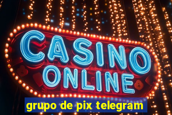 grupo de pix telegram