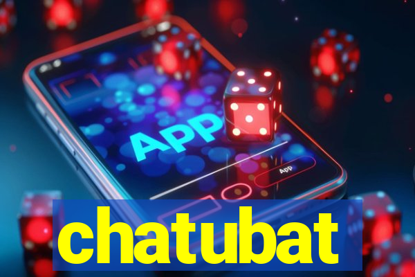 chatubat