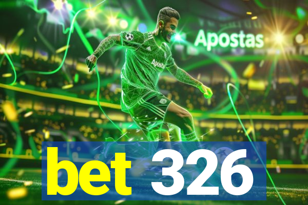 bet 326