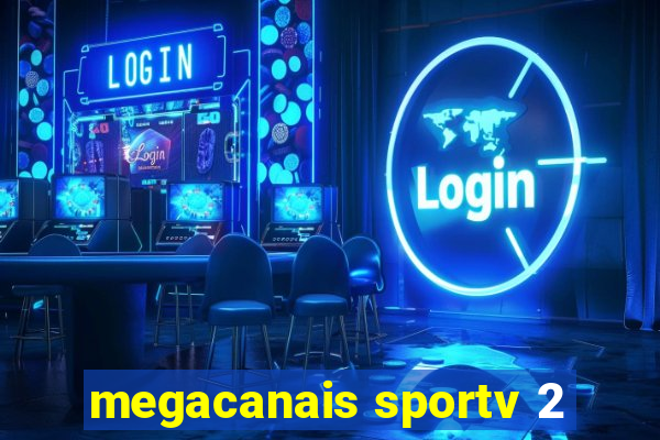 megacanais sportv 2