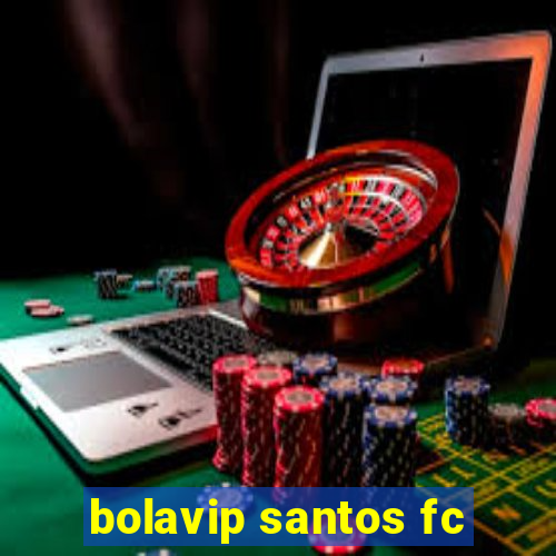 bolavip santos fc