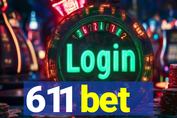 611 bet