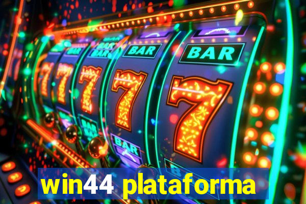 win44 plataforma