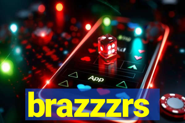 brazzzrs