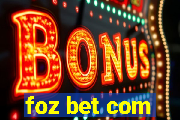 foz bet com