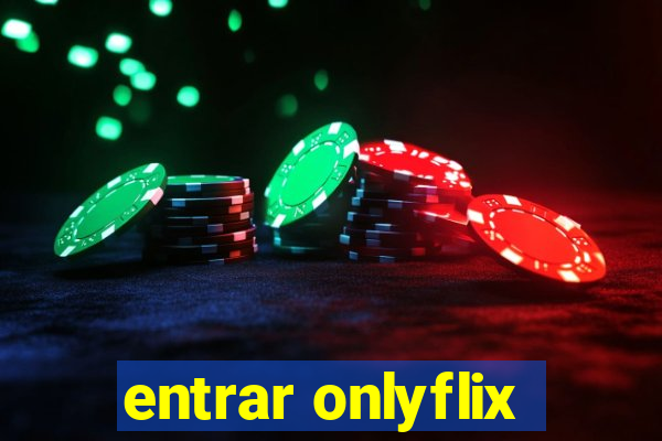 entrar onlyflix