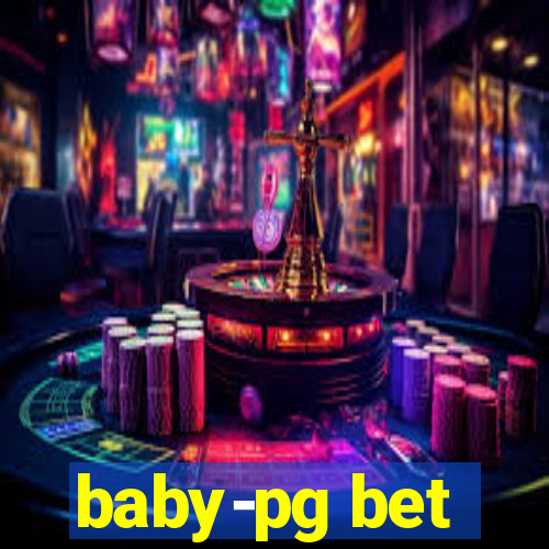 baby-pg bet