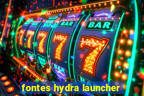 fontes hydra launcher