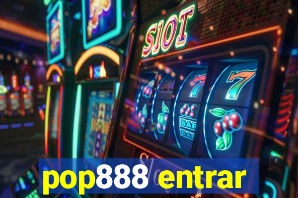 pop888 entrar