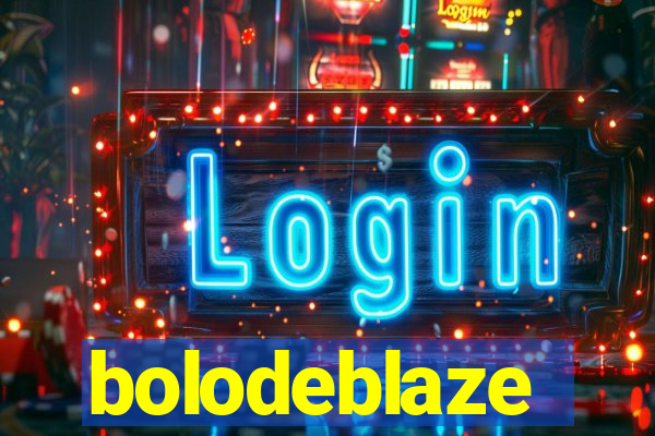 bolodeblaze