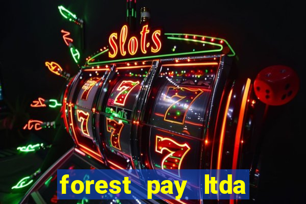 forest pay ltda plataforma de jogos