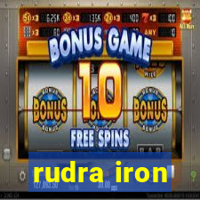 rudra iron