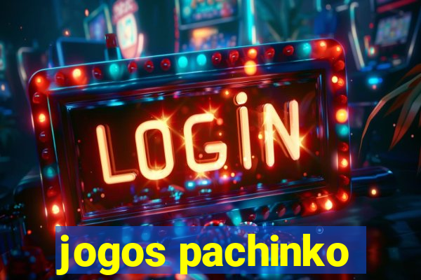 jogos pachinko