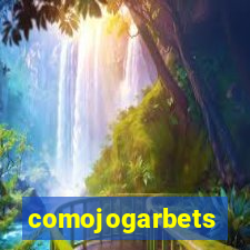 comojogarbets