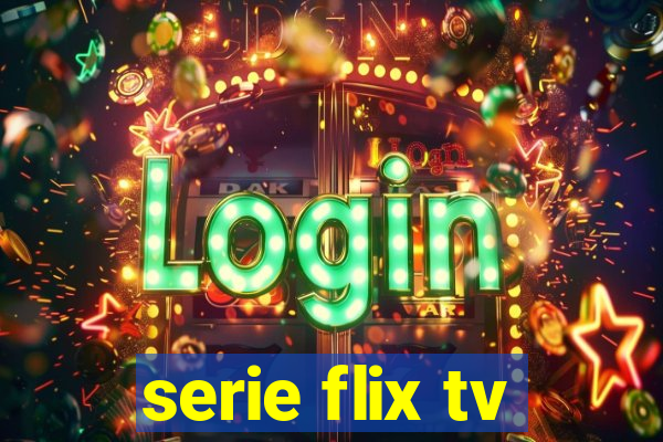 serie flix tv