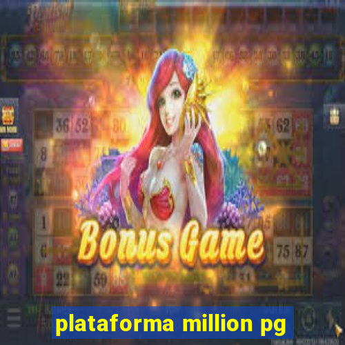 plataforma million pg