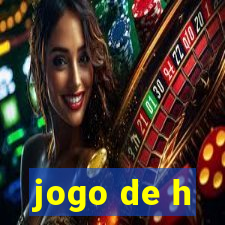 jogo de h