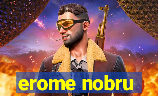 erome nobru