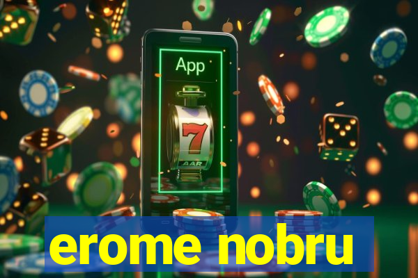 erome nobru