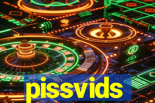 pissvids