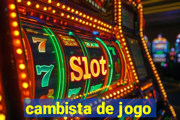 cambista de jogo