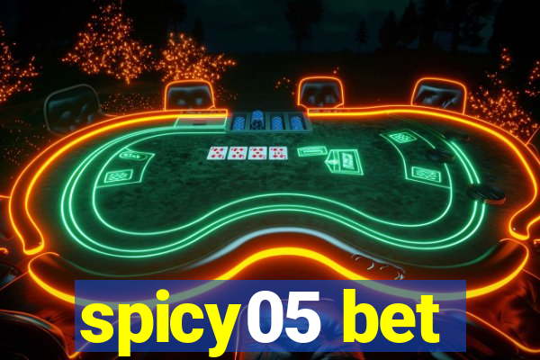 spicy05 bet