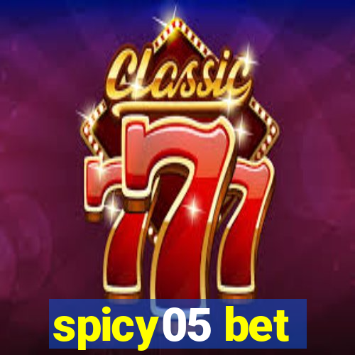 spicy05 bet