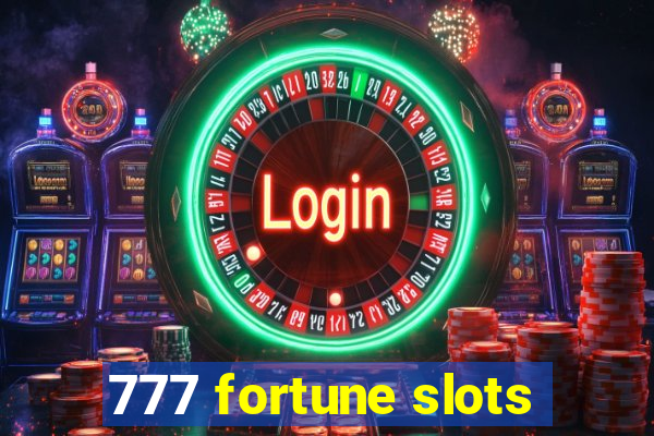 777 fortune slots