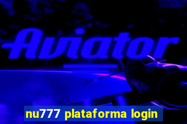 nu777 plataforma login