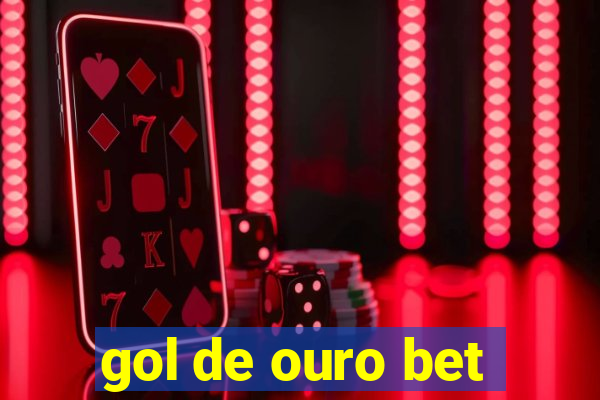 gol de ouro bet