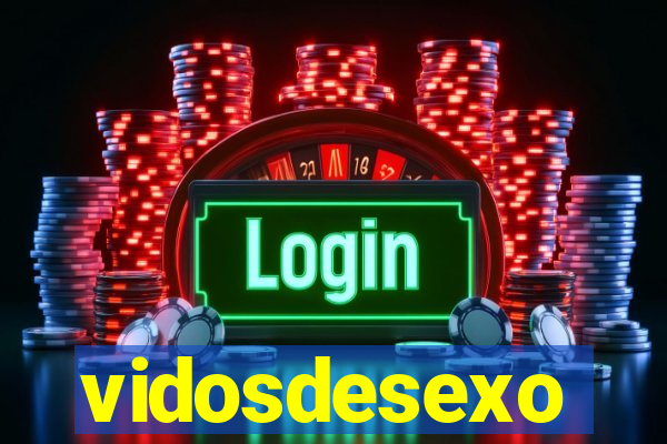 vidosdesexo