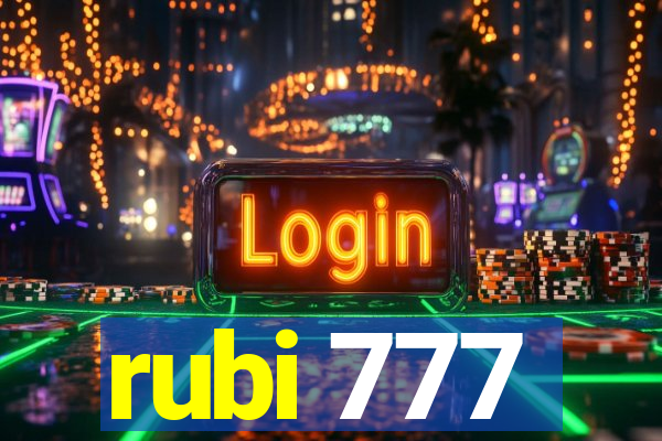 rubi 777