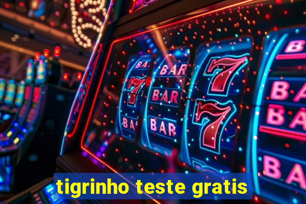 tigrinho teste gratis