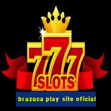 brazuca play site oficial