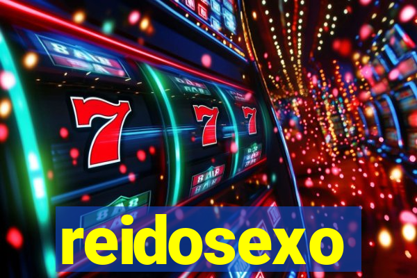 reidosexo