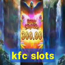 kfc slots