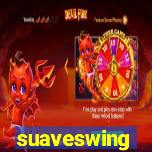 suaveswing