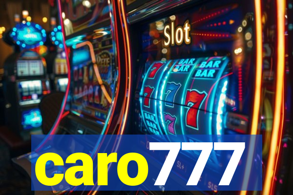 caro777