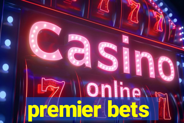 premier bets