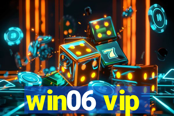 win06 vip