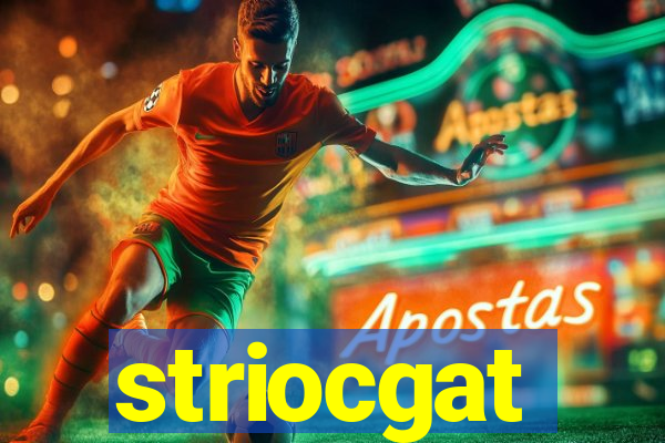 striocgat