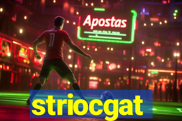 striocgat