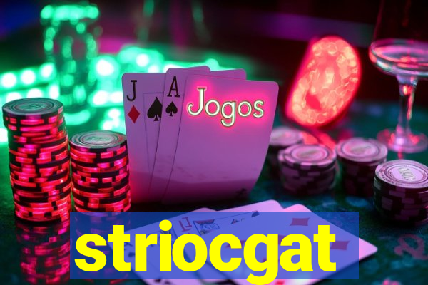 striocgat