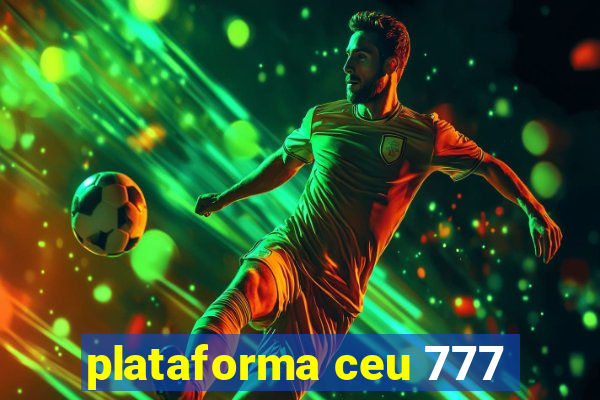 plataforma ceu 777