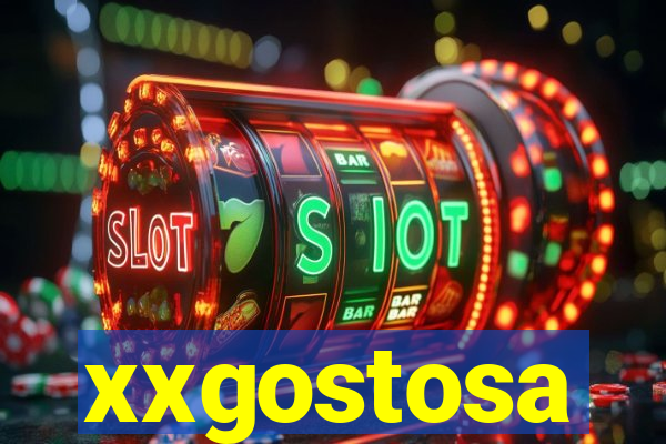 xxgostosa